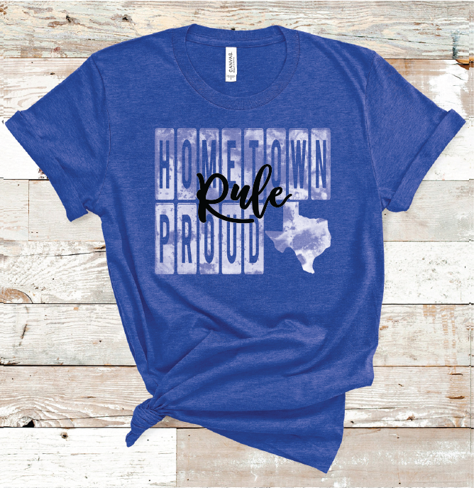 2022 RULE HOMETOWN PROUD (royal)