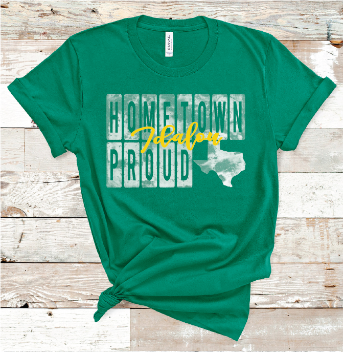 2022 IDALOU HOMETOWN PROUD (HEATHER GREEN)
