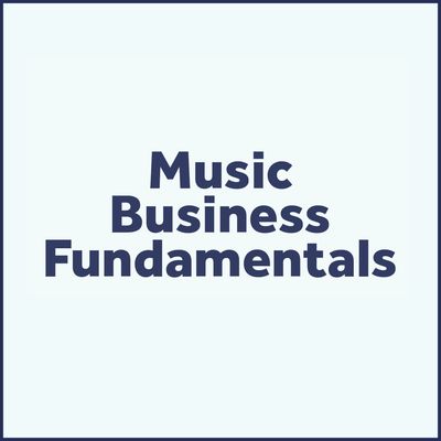 Music Business Fundamentals