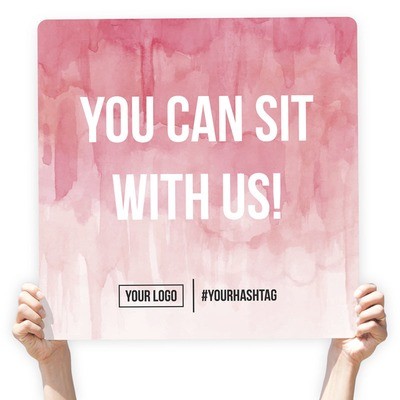 Watercolor Greeting Sign - "You Can Sit With Us!" (Ombre)
