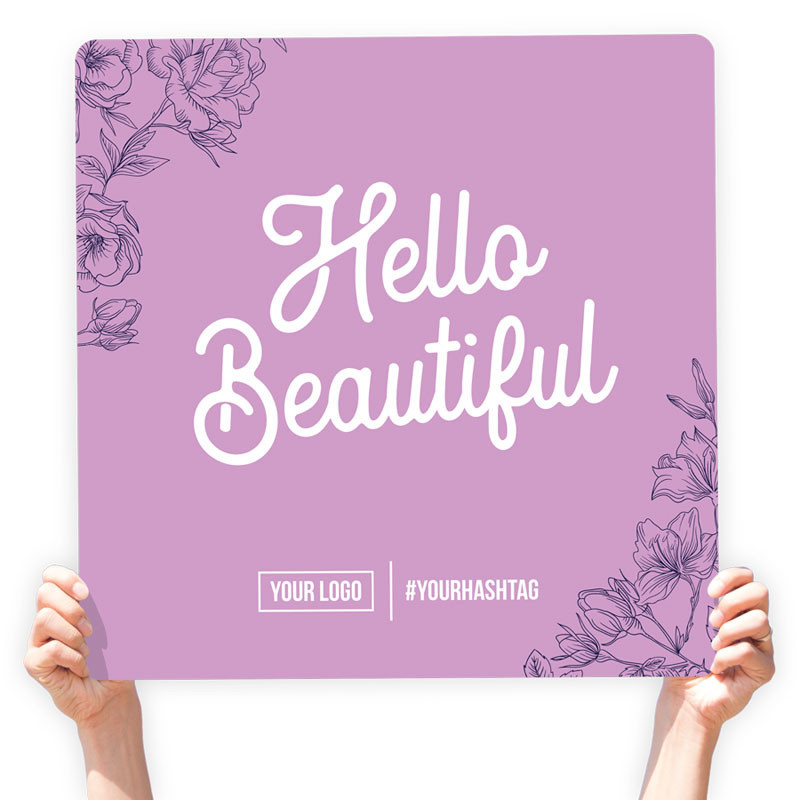 Mother&#39;s Day Greeting Sign - &quot;Hello Beautiful&quot;, Select Your Size: 22” X 22”