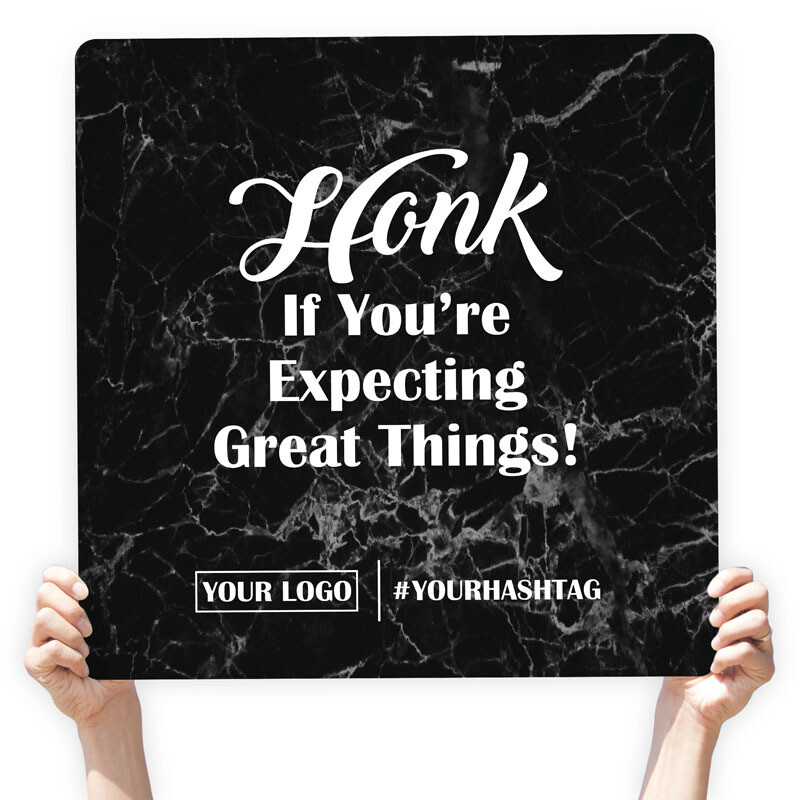 Marble Greeting Sign - &quot;Honk If You&#39;re Expecting Great Things&quot;, Select Your Size: 22&quot; X 22&quot;, Color: Black