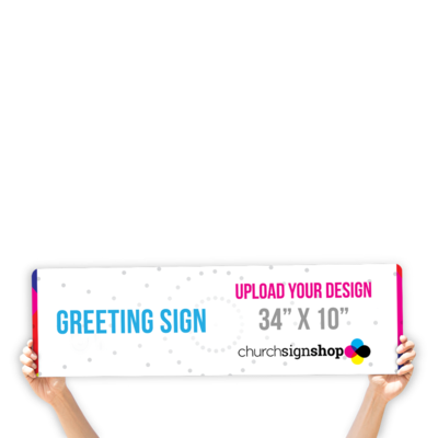 Greeting Sign (34&quot; X 10&quot;)