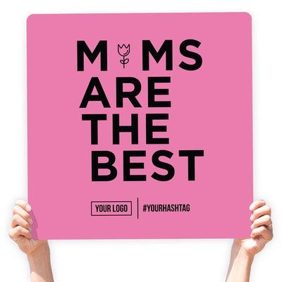 Mother's Day Greeting Sign - "Moms Are the Best"