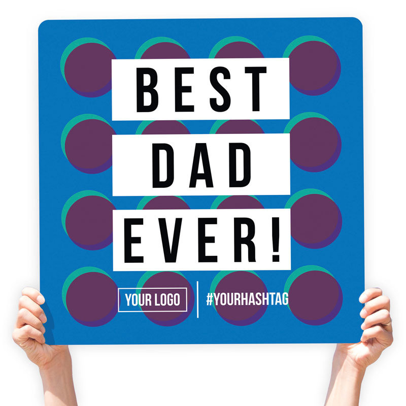 Father&#39;s Day Greeting Sign - &quot;Best Dad Ever!&quot; (Blue Circles)