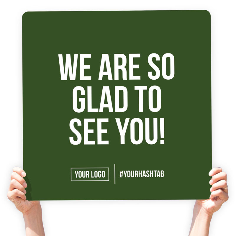 Fall Season Greeting Sign - &quot;We Are So Glad To See You!&quot;, Select Your Size: 22&quot; X 22&quot;, Color: Moss Green