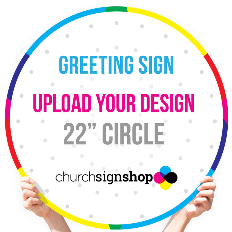 Greeting Sign (22&quot; Circle)