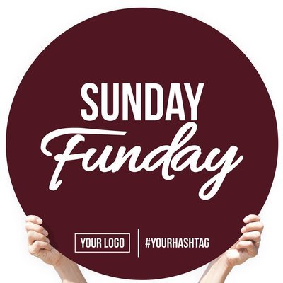 Greeting Sign - &quot;Sunday Funday&quot;