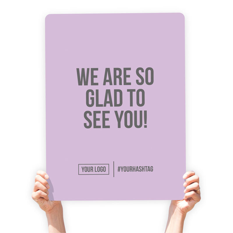 Greeting Sign - "We Are So Glad To See You!"