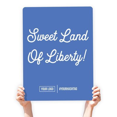 4th of July Greeting Sign - "Sweet Land of Liberty!"