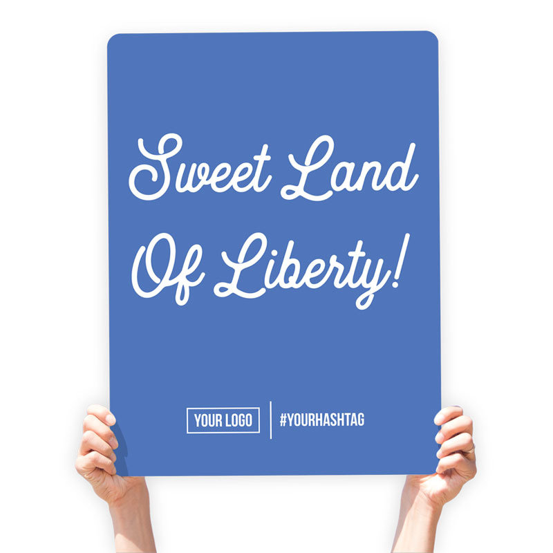 4th of July Greeting Sign - &quot;Sweet Land of Liberty!&quot;