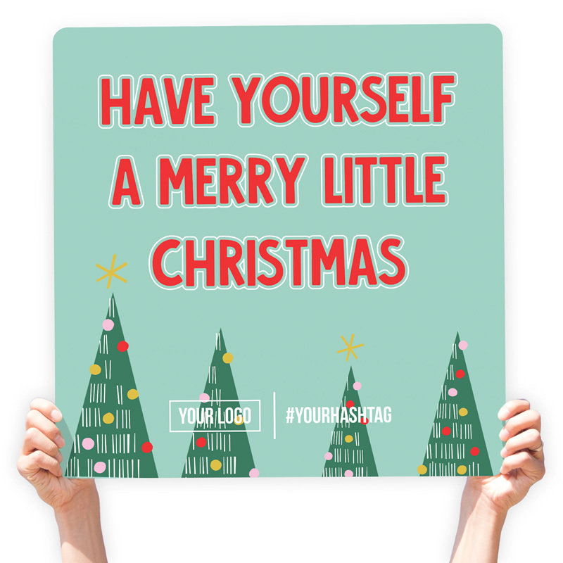 Christmas Greeting Sign - &quot;Have Yourself a Merry Little Christmas&quot;, Select Your Size: 22” X 22”