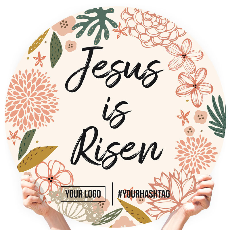 Easter Greeting Sign - &quot;Jesus is Risen (Western Floral)