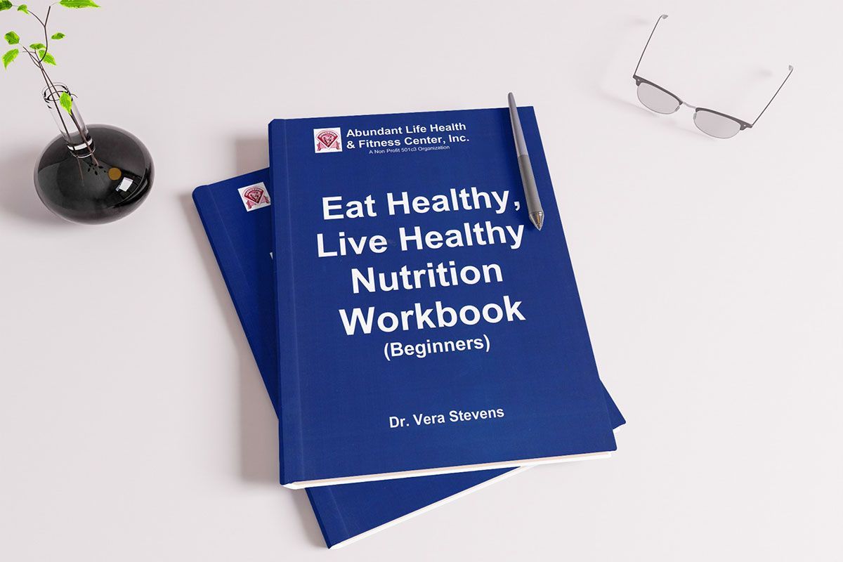 Eat Healthy, Live Healthy Nutrition Beginner Workbook