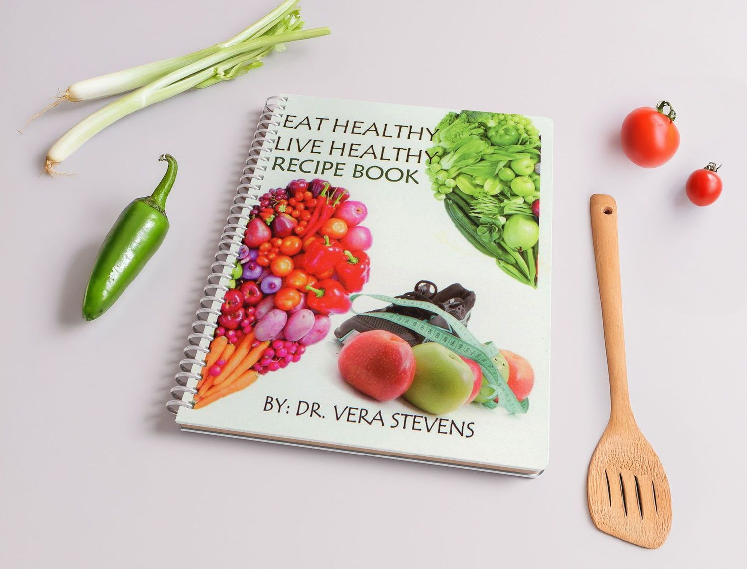 Eat Healthy, Live Healthy Recipe Book