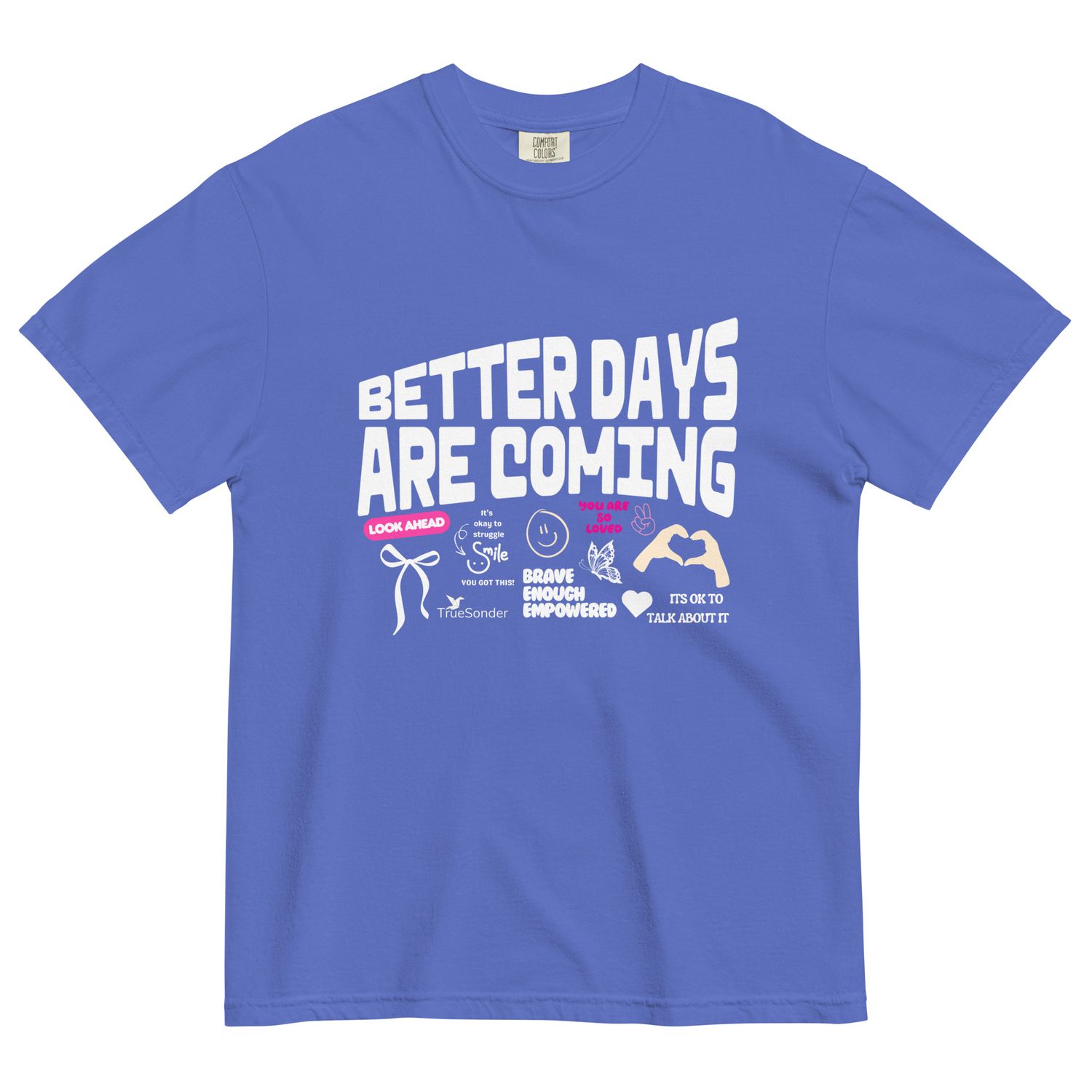 Better Days | Mental Health Tee