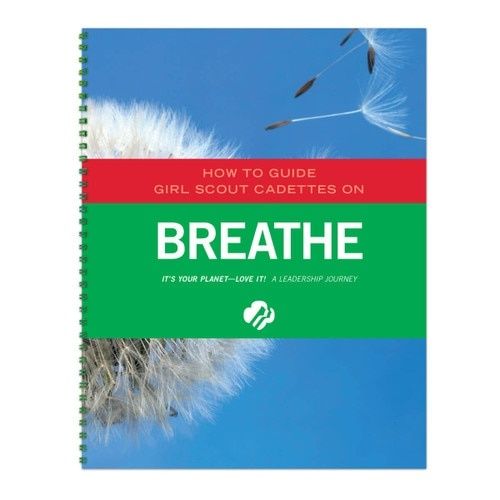 CADETTE GUIDE THROUGH &quot;BREATHE&quot; - INDIVIDUAL