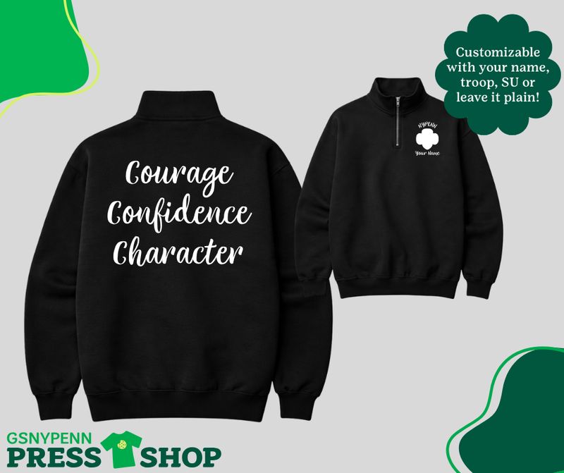 Courage Confidence Character Quarter Zip Sweatshirt
