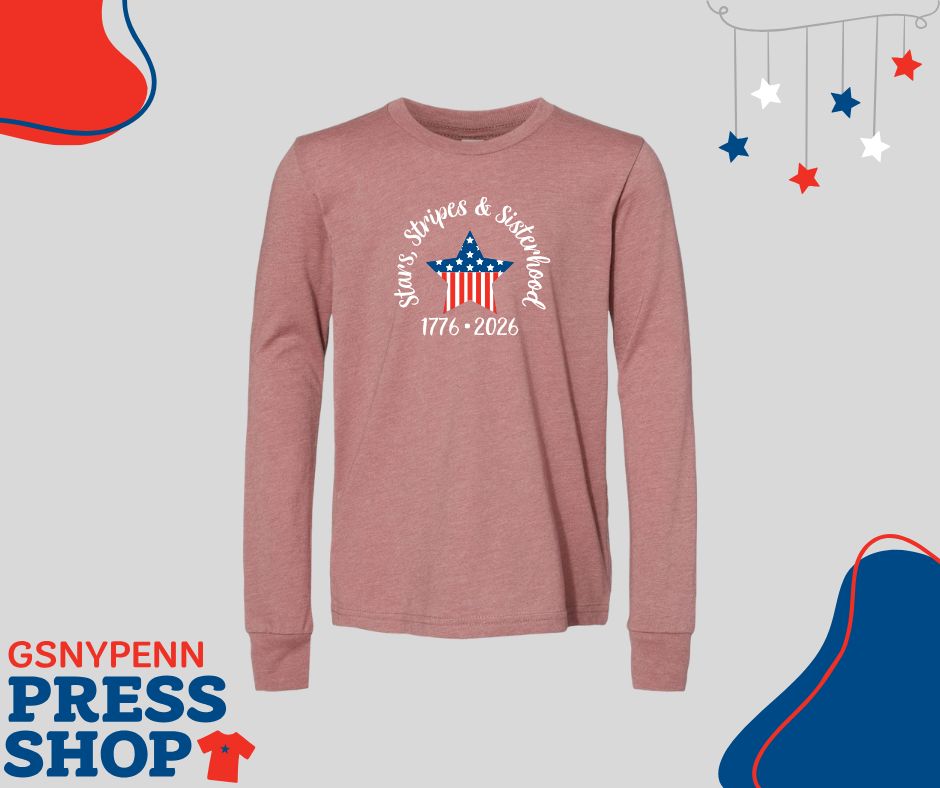 Stars, Stripes &amp; Sisterhood America 250 4th of July Long Sleeve T-Shirt