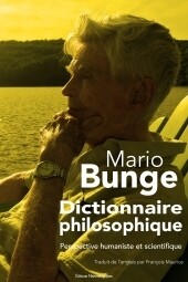 Dictionnaire philosophique, Perspective humaniste et scientifique, de Mario BUNGE