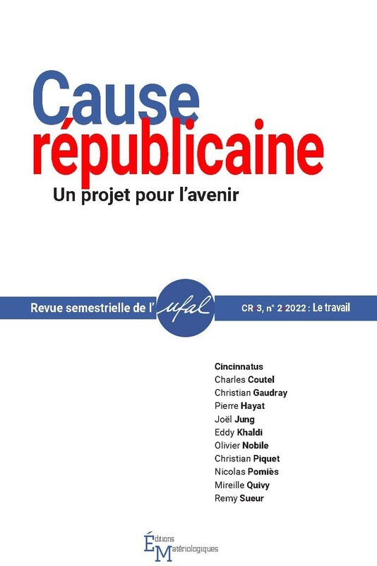 Revue &quot;Cause Républicaine&quot; n°3 : Le travail