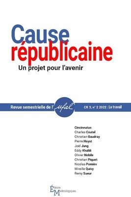 Revue &quot;Cause Républicaine&quot; n°3 : Le travail