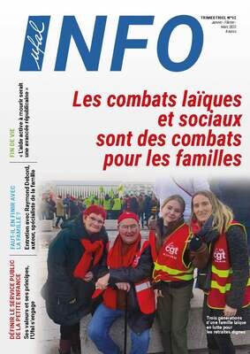 Ufal INFO n°92 magazine - Les combats laïques et sociaux sont des combats pour les familles