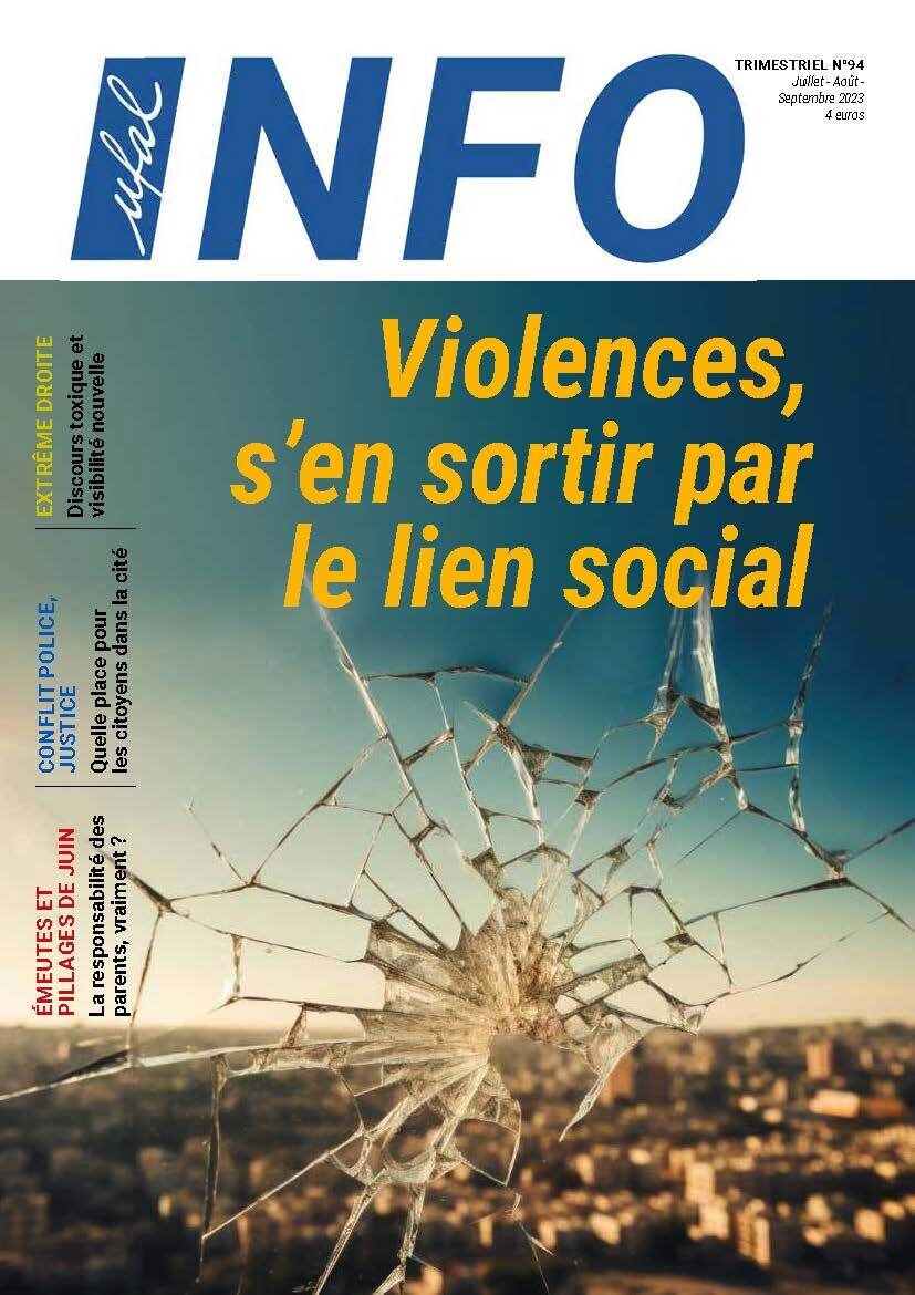 Ufal INFO n°94 magazine - Violences, s&#39;en sortir par le lien social