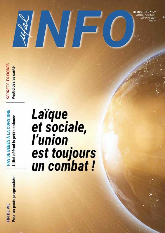 Ufal INFO n°99 magazine - Laïque et sociale, l&#39;union est un combat !