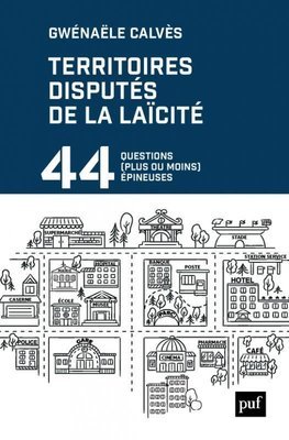 « Territoires disputés de la laïcité » de Gwénaële Calvès