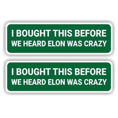 I bought this before we heard Elon was crazy