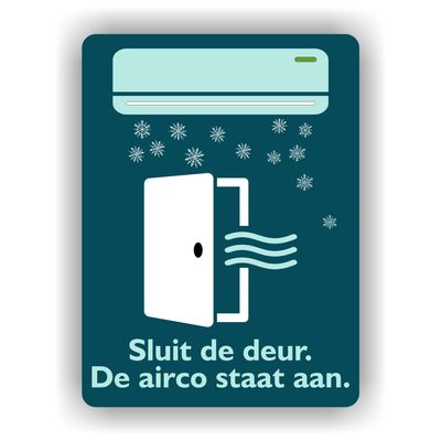&quot;Deur sluiten, de airco staat aan&quot; Sticker!