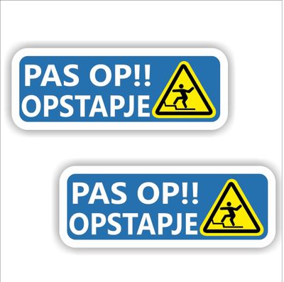 Pas op opstapje sticker set 2 stuks
