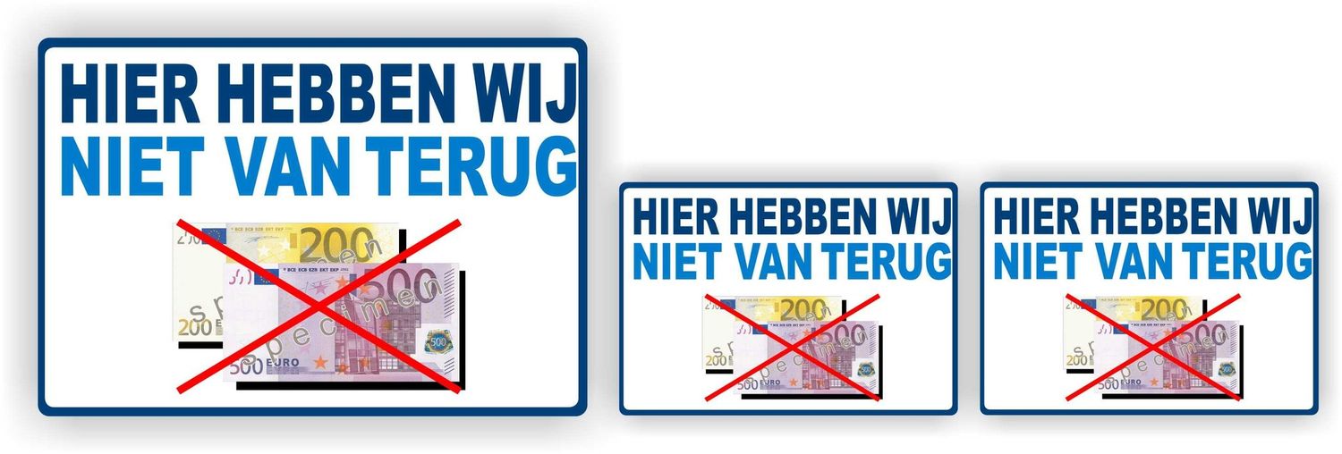 Niet terug van € 200,00 en € 500,00 sticker set 3 st.