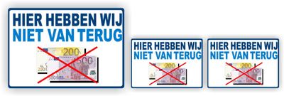 Niet terug van € 200,00 en € 500,00 sticker set 3 st.
