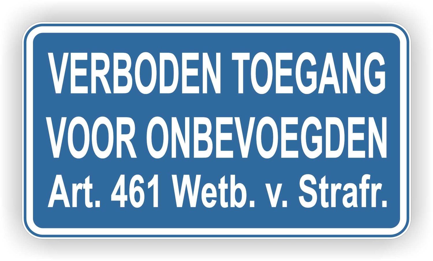 Verboden toegang  sticker (zoals blauw bordje)