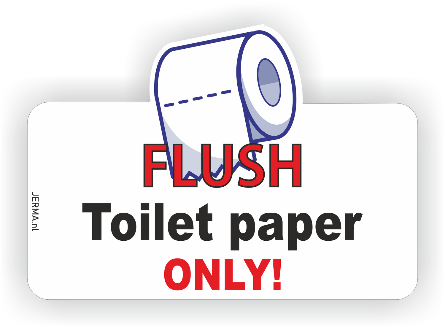 ​Flush toilet paper only decal 