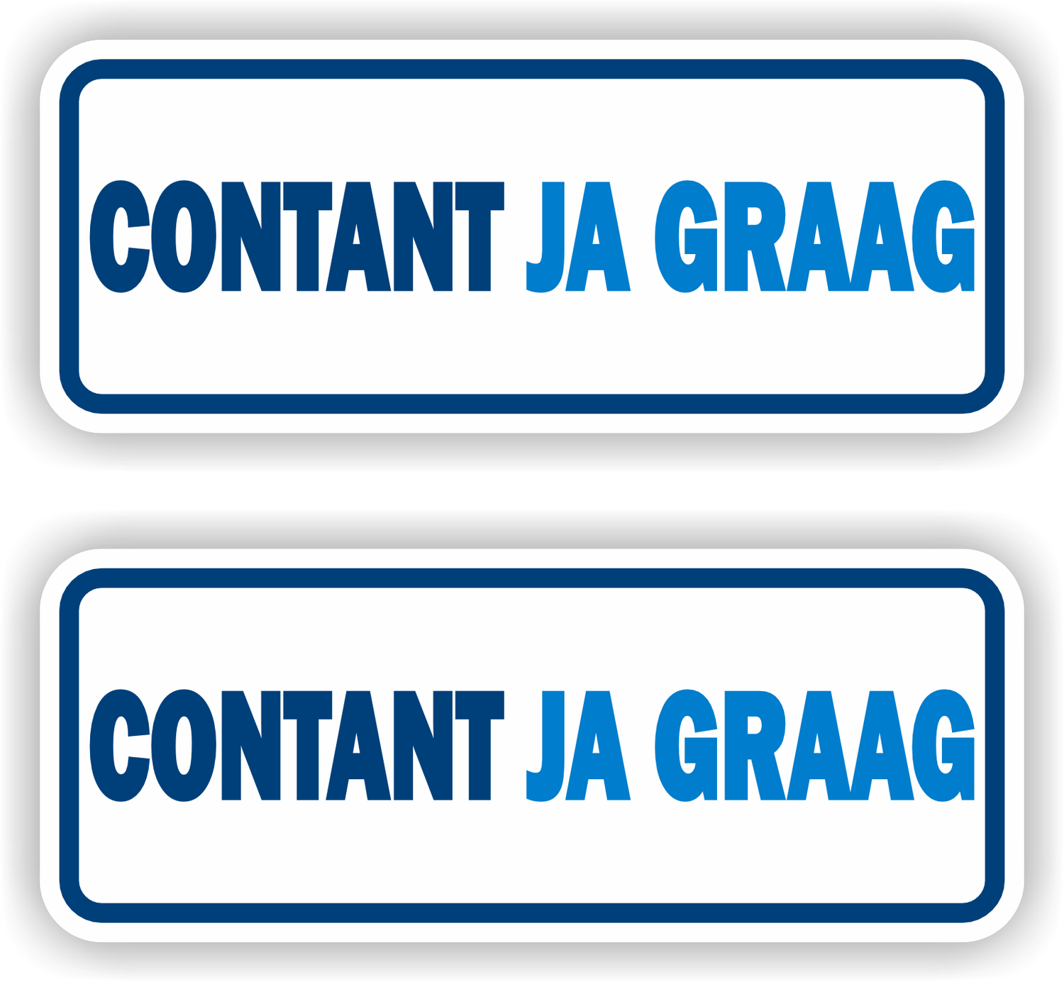 Contant Ja Graag- 2x Vinyl Sticker 10x20 cm – Binnen &amp; Buiten
