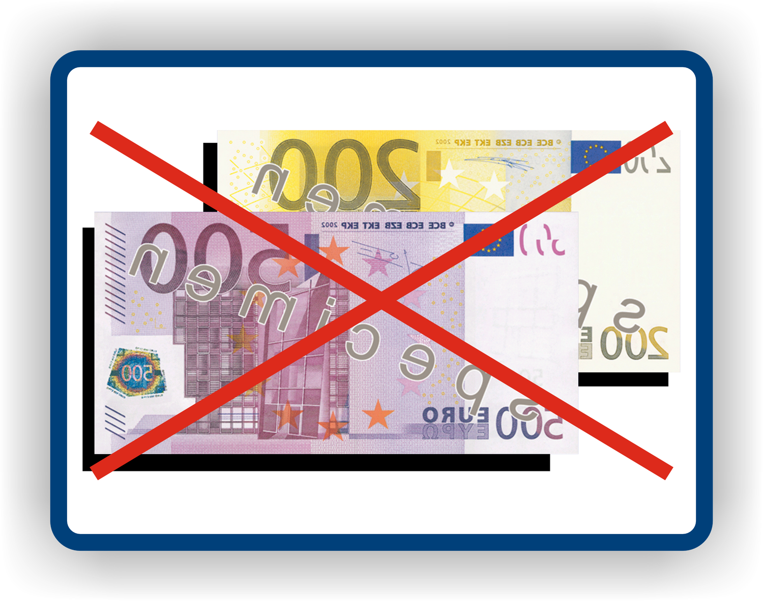 Raamsticker – Euro biljetten van €200 en €500 niet geaccepteerd
