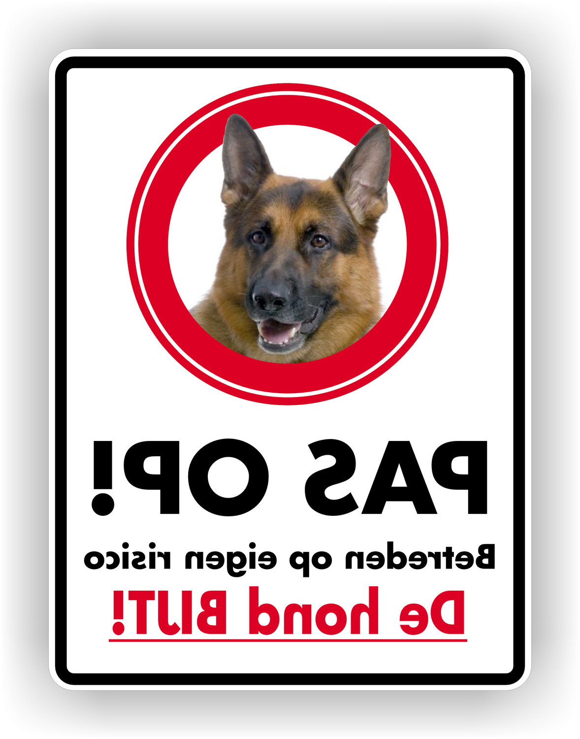 Pas op Waakhond aanwezig Spiegelbeeld Raamsticker 15x20cm