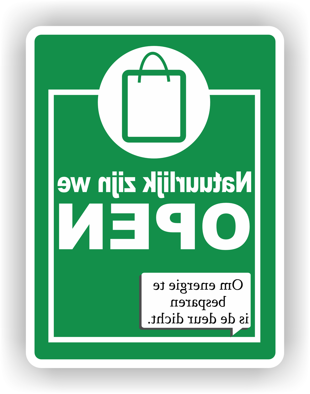 De deur is dicht maar de winkel is open Spiegelbeeld Raamsticker