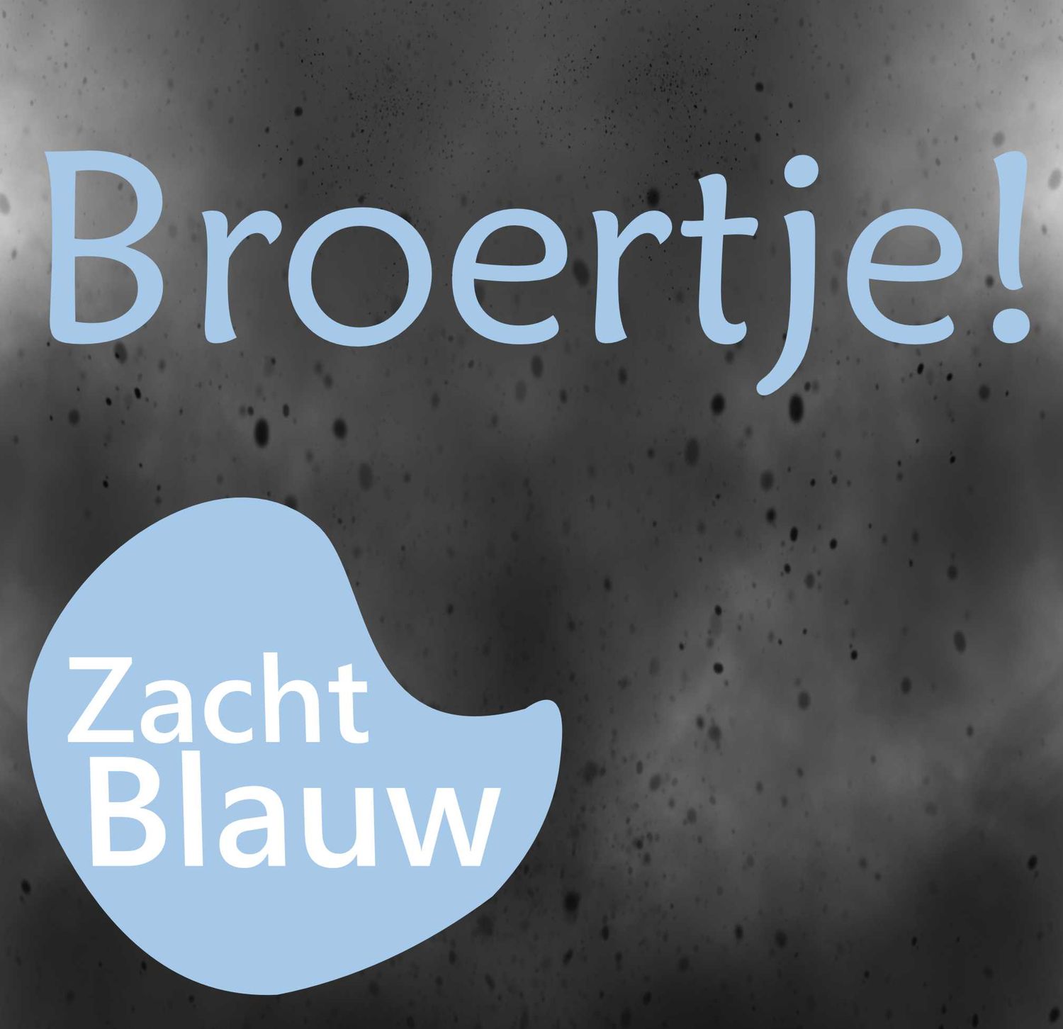 Geboorte sticker een Hoera een broertje  zacht blauw