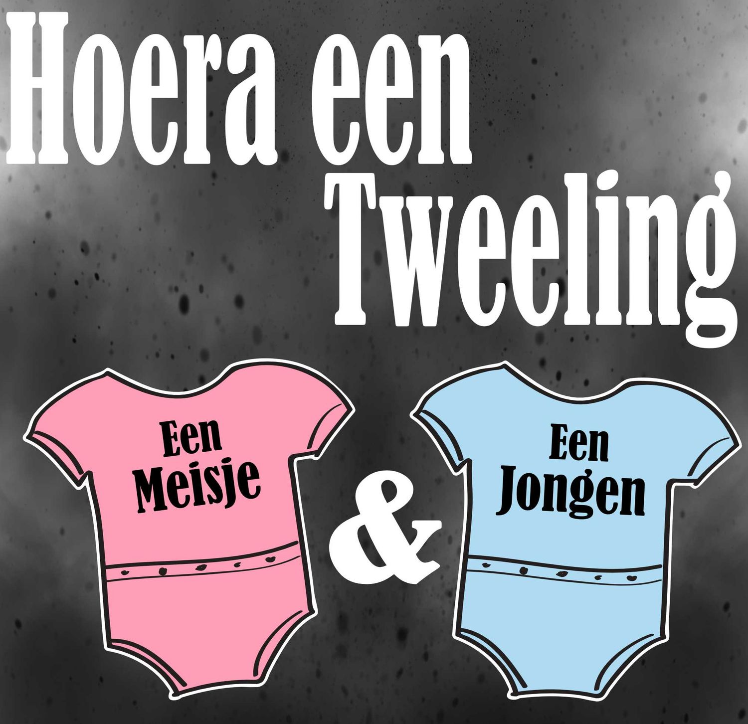 Hoera een tweeling een meisje en een jongen.