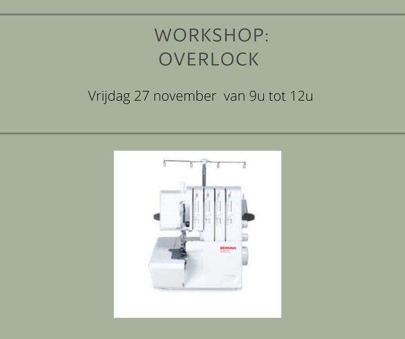 Workshop overlock  vrijdag 27 november van 9u tot 12u