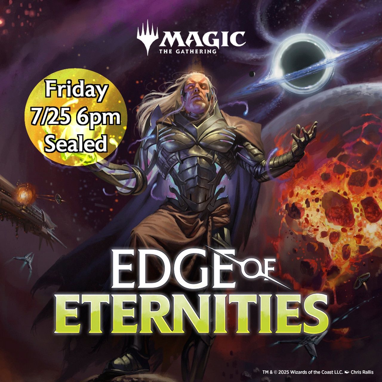 *Registration* Edge of Eternities Friday 7/25/25 6pm Pre-Release