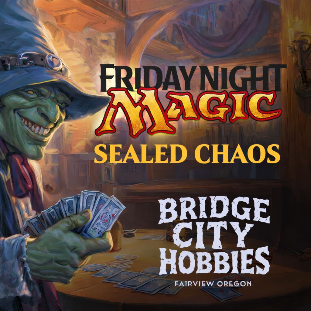 Friday Night Magic: Sealed Chaos!