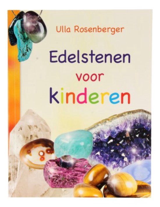 Edelstenen voor Kinderen - Ulla Rosenberger