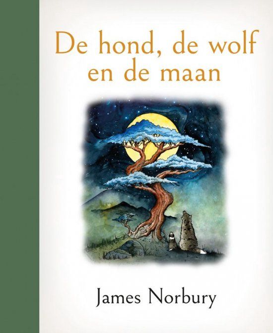 De Hond. de wolf en de maan - james Norbury