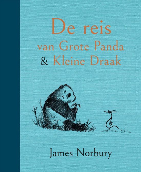 De reis van Grote Panda &amp; Kleine Draak - James Norbury