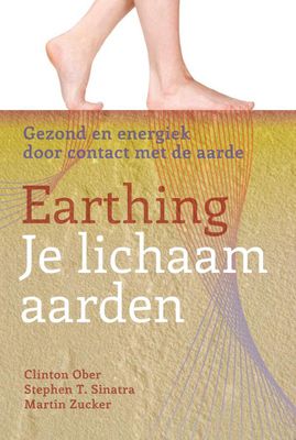 Earthing  je lichaam aarden - Clinton Ober